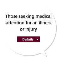 Those seeking medical attention for an illness or injury